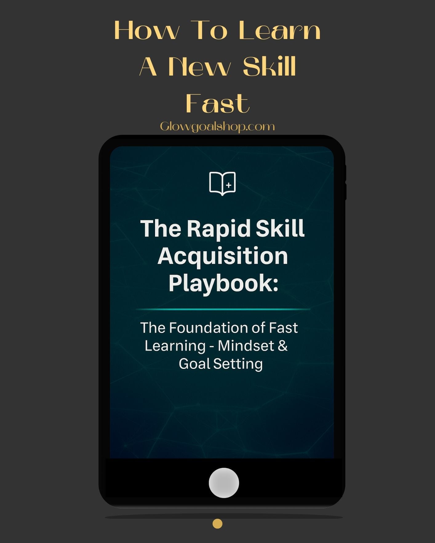 How to Learn a New Skill Fast