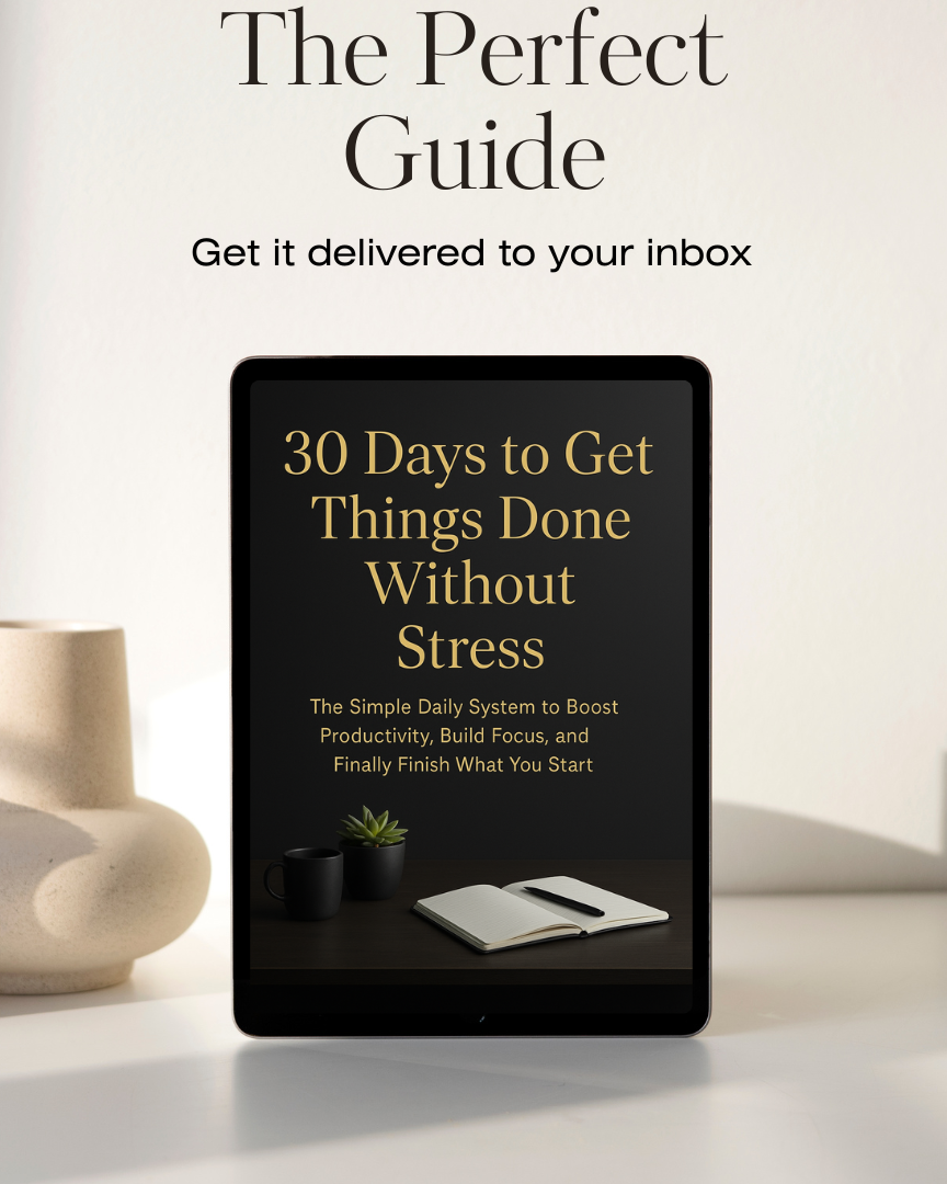 30 Days to Get Things Done Without Stress